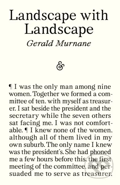 Landscape with Landscape - Gerald Murnane - kniha z kategorie Společenská beletrie