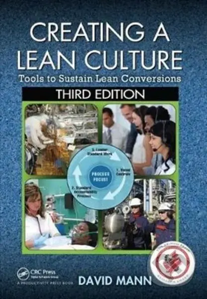 Creating a Lean Culture (Tools to Sustain Lean Conversions, Third Edition) - kniha z kategorie Odborné a naučné