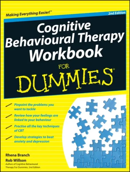 Cognitive Behavioural Therapy Workbook For Dummies - Rob Willson, Rhena  Branch
