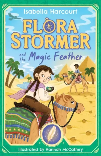 Flora Stormer and the Magic Feather - Isabella Harcourt