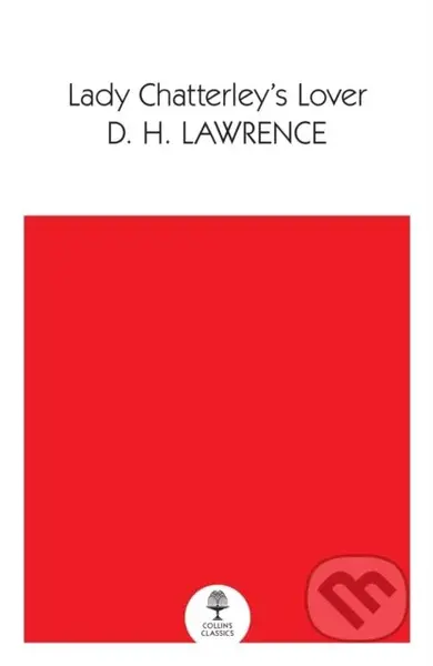 Lady Chatterley’s Lover - D H Lawrence - kniha z kategorie Společenská beletrie