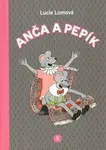 Anča a Pepík 5. - Lucie Lomová