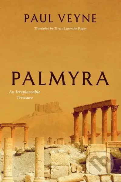 Palmyra (An Irreplaceable Treasure) - Paul Veyne - kniha z kategorie Historie