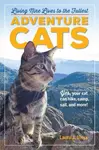 Adventure Cats (Living Nine Lives to the Fullest) - Laura J. Moss - kniha z kategorie Zdraví a životní styl