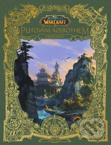 World of Warcraft Putování Azerothem: Pandarie - Alex Acks