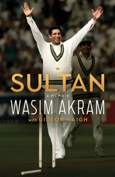 Sultan - Gideon Haigh, Wasim Akram