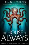 The House of Always - Jenn Lyonsová