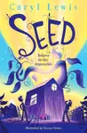 Seed - Caryl Lewis