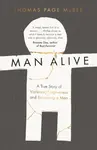 Man Alive - Thomas Page McBee
