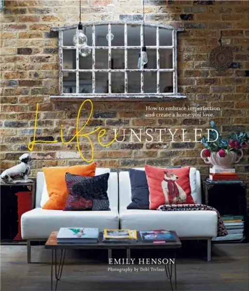 Life Unstyled - Emily Henson