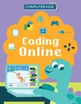 Computer Kids: Coding Online - Clive Gifford