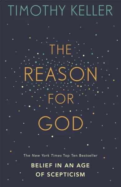 The Reason for God - Timothy Keller