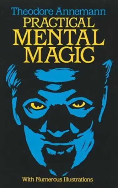 Practical Mental Magic - Theodore Annemann