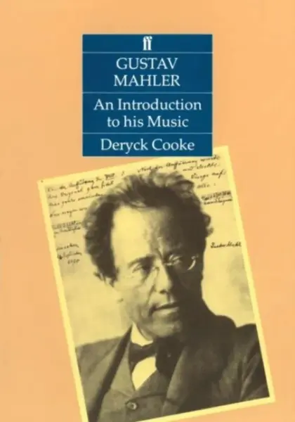 Gustav Mahler: An Introduction to his Music - Deryck Cooke
