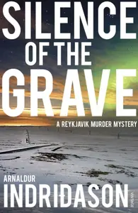 Silence of the Grave - Arnaldur Indridason