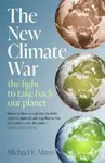 The New Climate War - Michael Mann