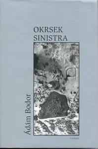 Okrsek Sinistra (poškozená) - Ádám Bodor