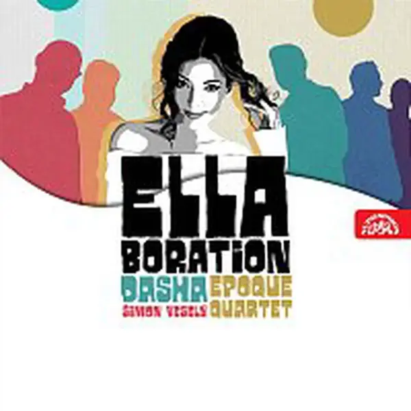 Dasha, Epoque Quartet – Ellaboration