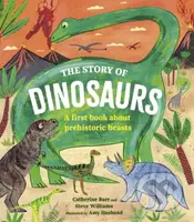 The Story of Dinosaurs (A first book about prehistoric beasts) - kniha z kategorie Pro děti