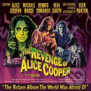 Alice Cooper:  The Revenge Of Alice Cooper - Alice Cooper
