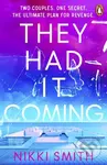 They Had It Coming - Nikki Smith - kniha z kategorie Thrillery