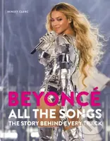 Beyonce All The Songs (The Story Behind Every Track)