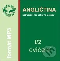 Angličtina I/2 - Cvičení - CD (Netradičná "Nepustilova metóda")