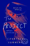 The Project - Courtney Summers