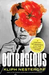Outrageous (A History of Showbiz and the Culture Wars) - kniha z kategorie Byznys a management
