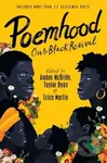Poemhood: Our Black Revival (History, Folklore & the Black Experience: A Young Adult Poetry Anthology) - kniha z kategorie Pro děti