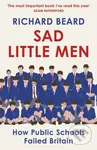 Sad Little Men (Inside the secretive world that shaped Boris Johnson) - kniha z kategorie Humanitní a společenské vědy