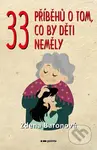 33 příběhů o tom, co by děti neměly - Zdena Baronová - kniha z kategorie Beletrie