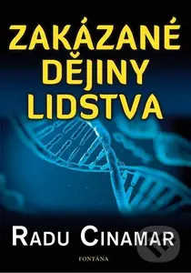 Zakázané dějiny lidstva - Radu Cinamar