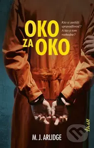Oko za oko (Kto si zaslúži spravodlivosť? A kto o tom rozhodne?) - kniha z kategorie Detektivky, thrillery a horory