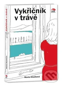 Vykřičník v trávě - Marta Hlušíková - kniha z kategorie Společenská beletrie