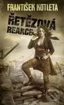 Řetězová reakce - František Kotleta - kniha z kategorie Sci-fi a fantasy