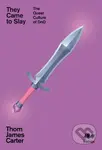They Came To Slay (The Queer Culture of D&D) - Thom James Carter - kniha z kategorie Humanitní a společenské vědy