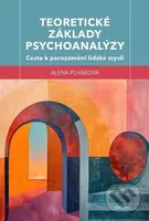 Teoretické základy psychoanalýzy (Cesta k porozumění lidské mysli) - kniha z kategorie Psychologie