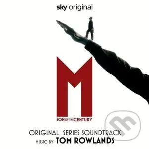 Tom Rowlands: M. Son Of The Century (Original Series Soundtrack)  LP