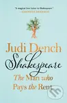 Shakespeare: The Man Who Pays the Rent - Brendan O'Hea, Judi Dench - kniha z kategorie Životopisy, reportáže a myšlenky