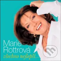 Marie Rottrová: Všechno Nejlepší... LP - Marie Rottrová