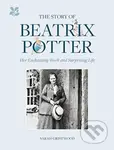 The Story of Beatrix Potter (Her Enchanting Work and Surprising Life) - kniha z kategorie Literární věda
