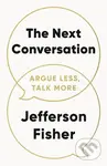 The Next Conversation (Argue Less, Talk More) - Jefferson Fisher - kniha z kategorie Psychologie
