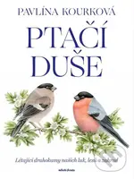 Ptačí duše (Létající drahokamy našich luk, zahrad a lesů) - kniha z kategorie Encyklopedie