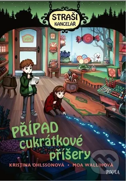 Strašikancelář: Případ cukrátkové příšery - Kristina Ohlsson, Moa Wallin (ilustrácie)