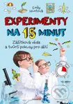 Experimenty na 15 minut - Emily Hunt - kniha z kategorie Naučné knihy