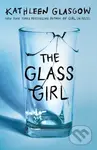 The Glass Girl - Kathleen Glasgow