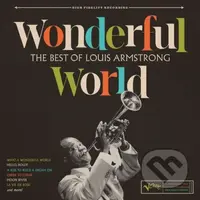 Louis Armstrong: Wonderful World: The Best Of Louis Armstrong