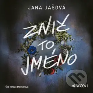 Znič to jméno (audiokniha) - Jana Jašová - audiokniha z kategorie Detektivky