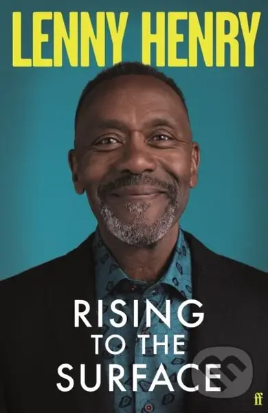 Rising to the Surface ('Moving and honest' OBSERVER) - Lenny Henry